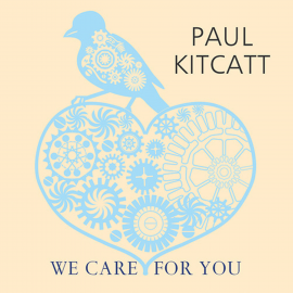 Hörbuch We Care For You  - Autor Paul Kitcatt   - gelesen von Annie Aldington