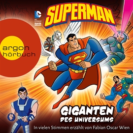 Hörbuch Superman - Giganten des Universums  - Autor Paul Kupperberg;David Seidman;Scott Sonneborn   - gelesen von Fabian Oscar Wien