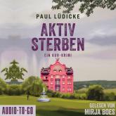 Aktiv Sterben - Ein Kur-Krimi (ungekürzt)