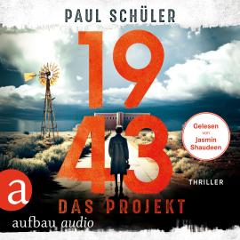 Hörbuch 1943 - Das Projekt - Margarete von Brühl, Band 2 (Ungekürzt)  - Autor Paul Schüler   - gelesen von Jasmin Shaudeen