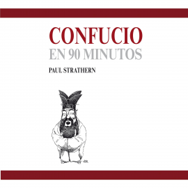 Hörbuch Confucio en 90 minutos  - Autor Paul Strathern   - gelesen von Edgar Puente