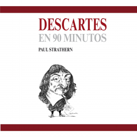 Hörbuch Descartes en 90 minutos  - Autor Paul Strathern   - gelesen von Hector Bonilla