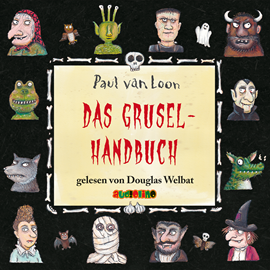 Hörbuch Das Gruselhandbuch  - Autor Paul van Loon   - gelesen von Douglas Welbat
