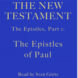 Hörbuch The Epistles, Part 1: The Epistles of Paul  - Autor Paul   - gelesen von Sven Görtz