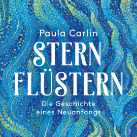 Hörbuch Sternflüstern  - Autor Paula Carlin   - gelesen von Sanja Nowara
