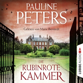 Hörbuch Die rubinrote Kammer - Victoria-Bredon-Reihe 1  - Autor Pauline Peters   - gelesen von Marie Bierstedt