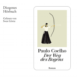 Hörbuch Der Weg des Bogens  - Autor Paulo Coelho   - gelesen von Sven Görtz