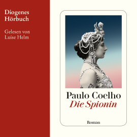 Hörbuch Die Spionin  - Autor Paulo Coelho   - gelesen von Schauspielergruppe