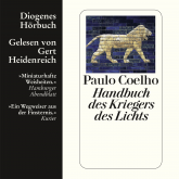 Hörbuch Handbuch des Kriegers des Lichts  - Autor Paulo Coelho   - gelesen von Gert Heidenreich