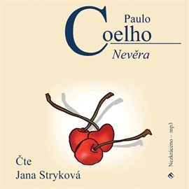 Hörbuch Nevěra  - Autor Paulo Coelho   - gelesen von Jana Stryková
