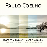Hörbuch Paulo Coelho - Kein Tag gleicht dem anderen  - Autor Paulo Coelho   - gelesen von Sven Görtz