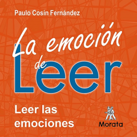 Hörbuch La emoción de leer  - Autor Paulo Cosín Fernández   - gelesen von Javier Reyero