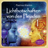 Hörbuch Lichtbotschaften von den Plejaden Band 1 (Ungekürzte Lesung)  - Autor Pavlina Klemm   - gelesen von Christina Einbock