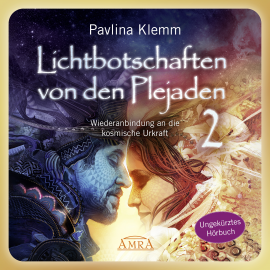 Hörbuch Lichtbotschaften von den Plejaden Band 2 (Ungekürzte Lesung)  - Autor Pavlina Klemm   - gelesen von Christina Einbock