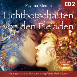 Hörbuch Lichtbotschaften von den Plejaden (Übungs-CD 2)  - Autor Pavlina Klemm   - gelesen von Pavlina Klemm