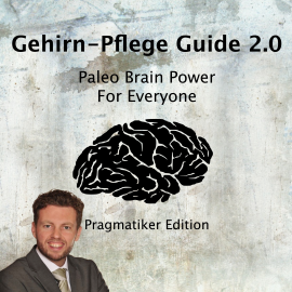 Hörbuch Gehirn-Pflege Guide 2.0  - Autor Pawel M. Konefal   - gelesen von Pawel M. Konefal