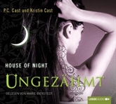 Hörbuch Ungezähmt (House of Night 4)  - Autor P.C. Cast;Kristin Cast   - gelesen von Marie Bierstedt