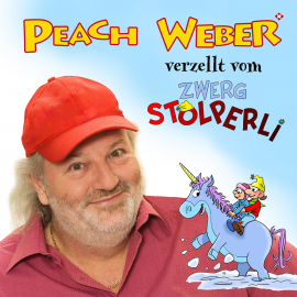 Hörbuch De Zwerg Stolperli ond s'blaue Einhorn  - Autor Peach Weber   - gelesen von Schauspielergruppe
