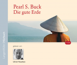 Hörbuch Die gute Erde  - Autor Pearl S. Buck   - gelesen von Ulrich Noethen