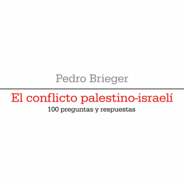 Hörbuch El conflicto palestino-israelí  - Autor Pedro Brieger   - gelesen von Schauspielergruppe