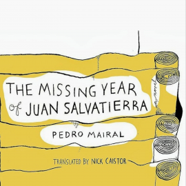 Hörbuch The Missing Year of Juan Salvatierra  - Autor Pedro Mairal   - gelesen von Tony Chiroldes