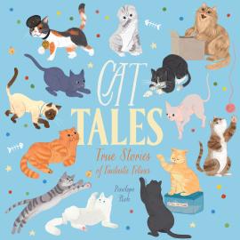 Hörbuch Cat Tales - True Stories of Fantastic Felines (Unabridged)  - Autor Penelope Rich   - gelesen von Fran Burgoyne