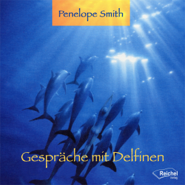 Hörbuch Gespräche mit Delfinen  - Autor Penelope Smith   - gelesen von Petra Nacke
