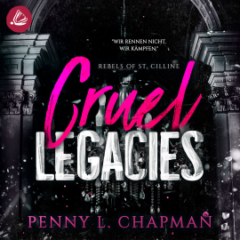 Hörbuch Cruel Legacies  - Autor Penny L. Chapman   - gelesen von Schauspielergruppe