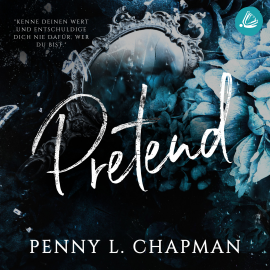 Hörbuch Pretend  - Autor Penny L. Chapman   - gelesen von Schauspielergruppe