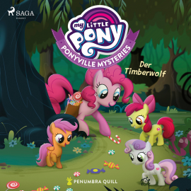 Hörbuch My Little Pony - Ponyville Mysteries - Der Timberwolf  - Autor Penumbra Quill   - gelesen von Marlene Hekk