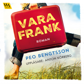 Hörbuch Vara Frank  - Autor Peo Bengtsson   - gelesen von Anton Körberg