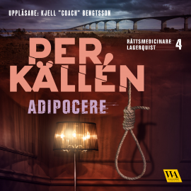 Hörbuch Adipocere  - Autor Per Källén   - gelesen von Kjell "Coach" Bengtsson