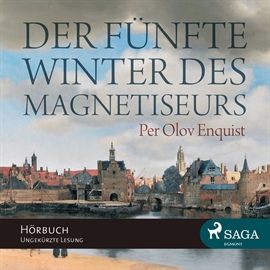 Hörbuch Der fünfte Winter des Magnetiseurs  - Autor Per Olov Enquist   - gelesen von Matthias Lühn