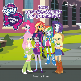 Hörbuch My Little Pony - Equestria Girls - Eine unvergessliche Freundschaft  - Autor Perdita Finn   - gelesen von Marlene Hekk