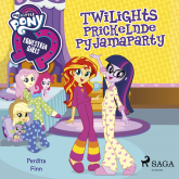 My Little Pony - Equestria Girls - Twilights Prickelnde Pyjamaparty
