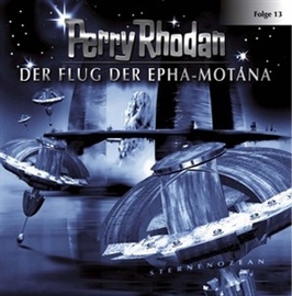 Hörbuch Der Flug der Epha-Motana (Perry Rhodan 13)  - Autor Perry Rhodan   - gelesen von Volker Lechtenbrink