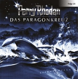 Hörbuch Das Paragonkreuz (Perry Rhodan 25)  - Autor Diverse   - gelesen von Volker Lechtenbrink