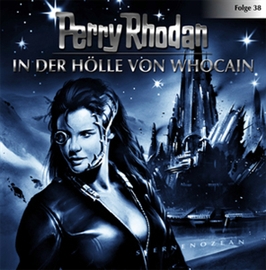 Hörbuch In der Hölle von Whocain (Perry Rhodan 38)  - Autor Perry Rhodan   - gelesen von Volker Lechtenbrink
