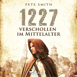 Hörbuch 1227 - Verschollen im Mittelalter  - Autor Pete Smith   - gelesen von Katja Thiele