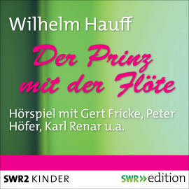 Hörbuch Der Prinz mit der Flöte  - Autor Peter Adler   - gelesen von Schauspielergruppe