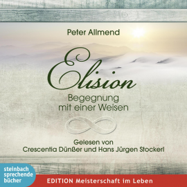Hörbuch Elision - Begegnung mit einer Weisen (Ungekürzt)  - Autor Peter Allemnd   - gelesen von Schauspielergruppe