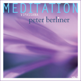 Hörbuch Meditation Vipassana  - Autor Peter Berliner   - gelesen von Peter Berliner