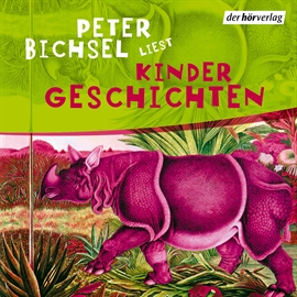 Hörbuch Kindergeschichten  - Autor Peter Bichsel   - gelesen von Peter Bichsel