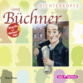 Hörbuch Dichterköpfe. Georg Büchner  - Autor Peter Braun   - gelesen von Schauspielergruppe