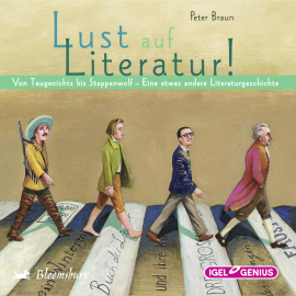 Hörbuch Lust auf Literatur!  - Autor Peter Braun   - gelesen von Schauspielergruppe