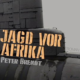 Hörbuch Jagd vor Afrika  - Autor Peter Brendt   - gelesen von Sven Leimann