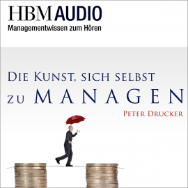 Hörbuch Die Kunst, sich selbst zu managen  - Autor Peter Drucker   - gelesen von Christoph Hauschild