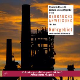 Hörbuch Gebrauchsanweisung für das Ruhrgebiet (Gekürzt)  - Autor Peter Erik Hillenbach   - gelesen von Schauspielergruppe