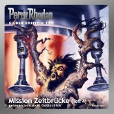 Hörbuch Mission Zeitbrücke - Teil 4 (Perry Rhodan Silber Edition 121)  - Autor Peter Griese   - gelesen von Axel Gottschick