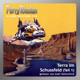 Terra im Schussfeld - Teil 1 (Perry Rhodan Silber Edition 123)